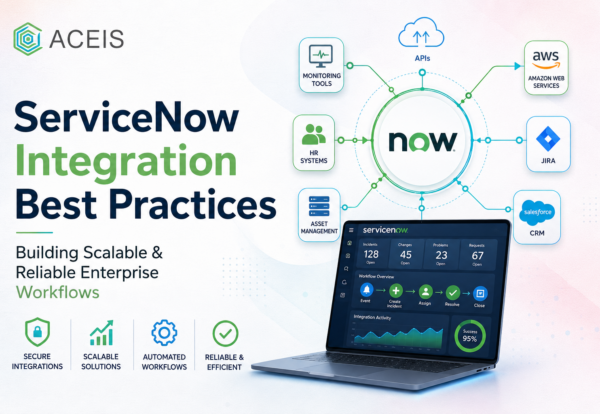 ServiceNow Integration Best Practices