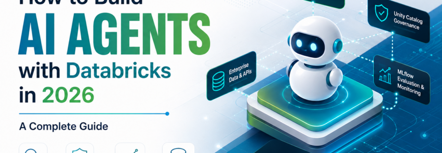 How to Build AI Agents with Databricks in 2026