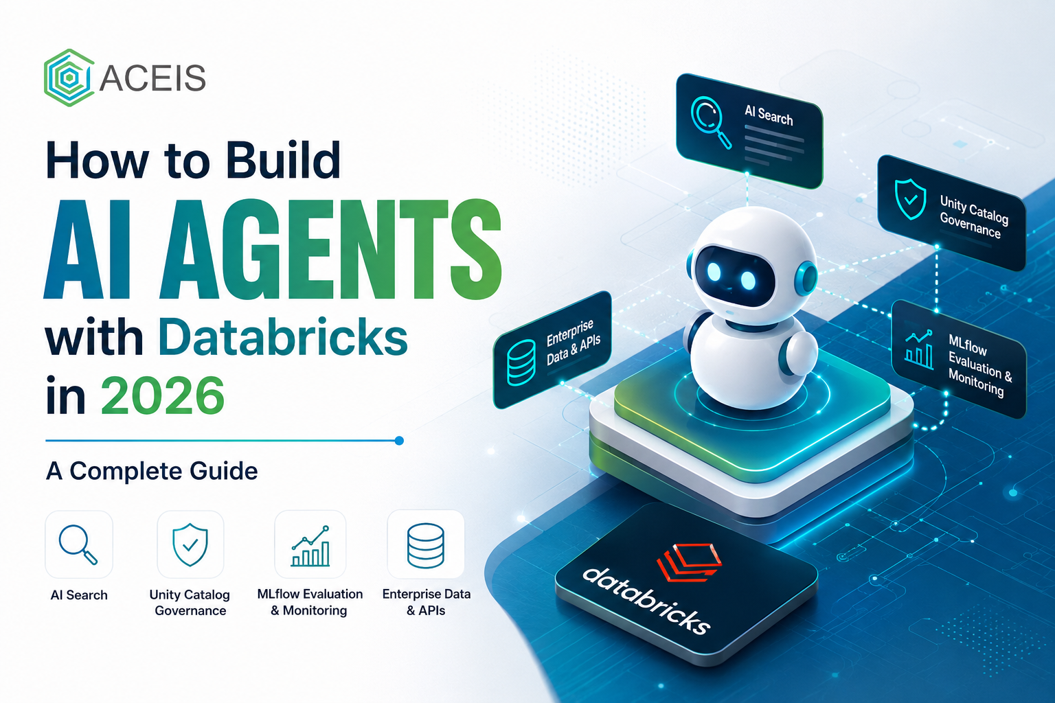 How to Build AI Agents with Databricks in 2026